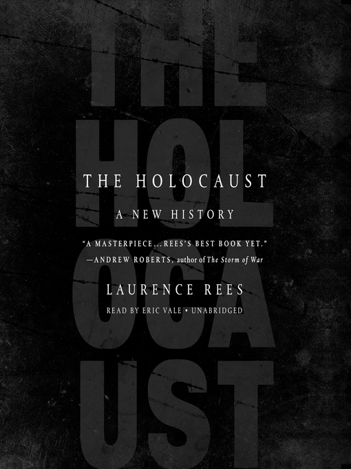Title details for The Holocaust by Laurence Rees - Available